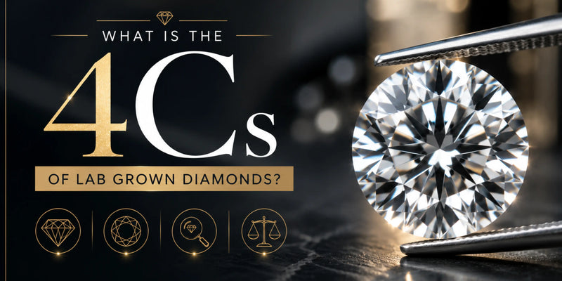 4Cs of Lab Grown Diamonds